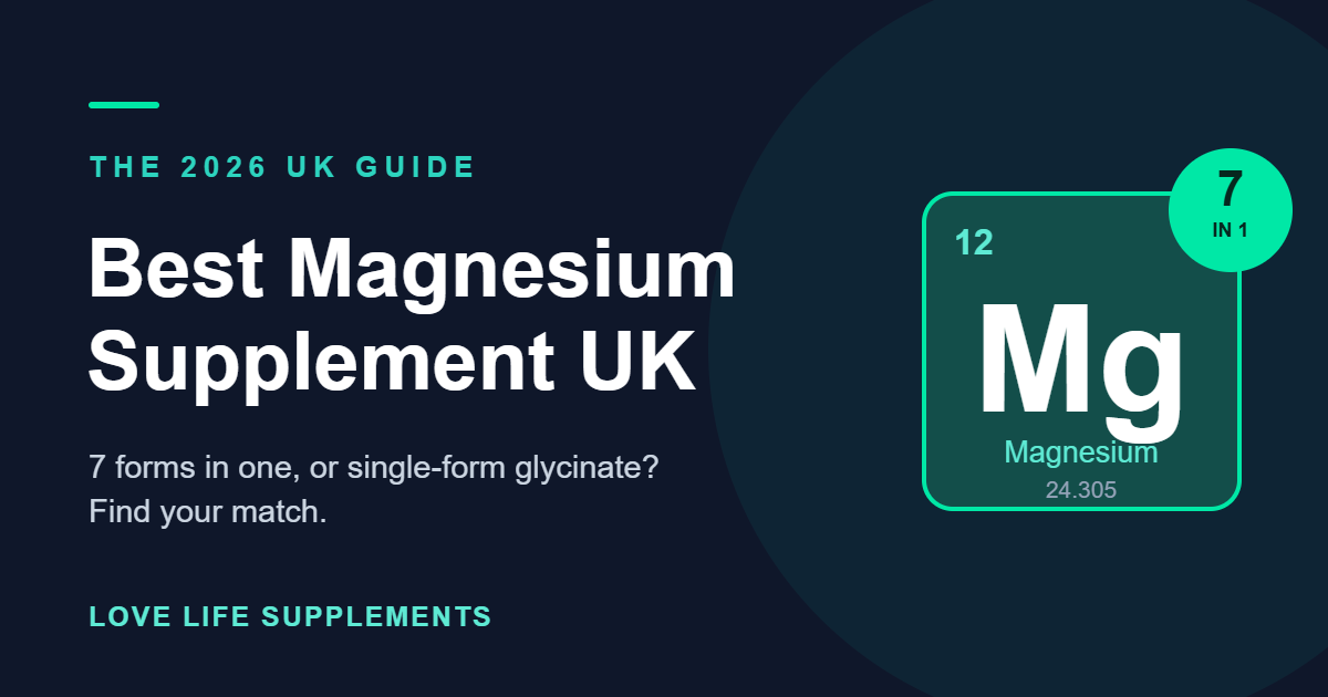 Best Magnesium Supplement UK: 7 forms in one or single-form glycinate